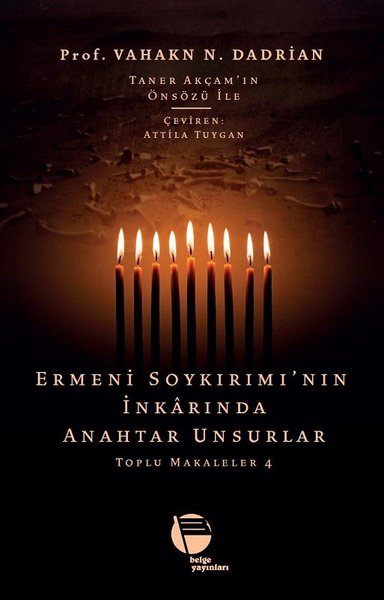 Ermeni Soykırımı'nın İnkarında Anahtar Unsurlar - Toplu Makaleler 4