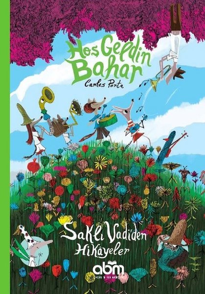 Hoş Geldin Bahar - Saklı Vadiden Hikayeler