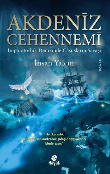 Akdeniz Cehennemi - İmparatorluk Denizinde Casu...