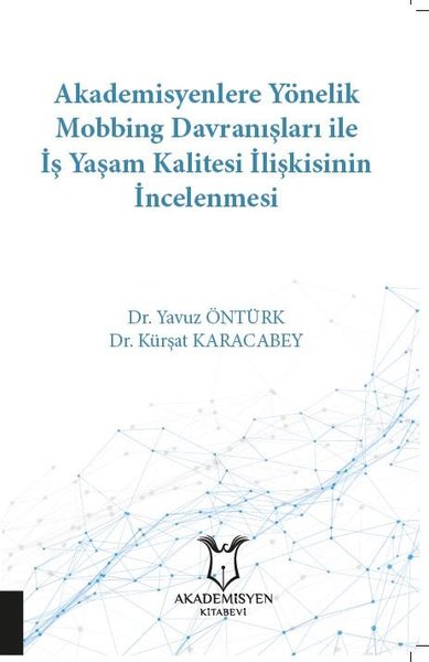 Akademisyenlere Yönelik Mobbing Davranışları İl...