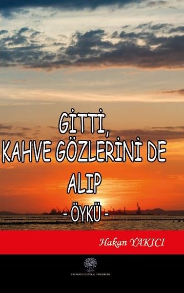 Gitti Kahve Gözlerini de Alıp