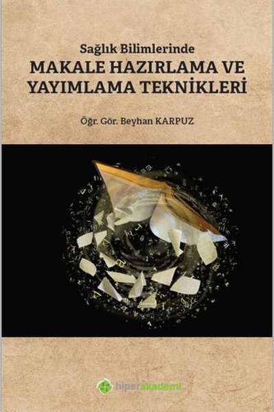 Sağlık Bilimlerinde Makale Hazırlama ve Yayımla...