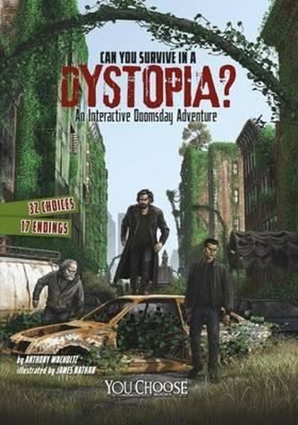 Can You Survive in a Dystopia?: An Interactive Doomsday Adventure (You Choose: Doomsday)