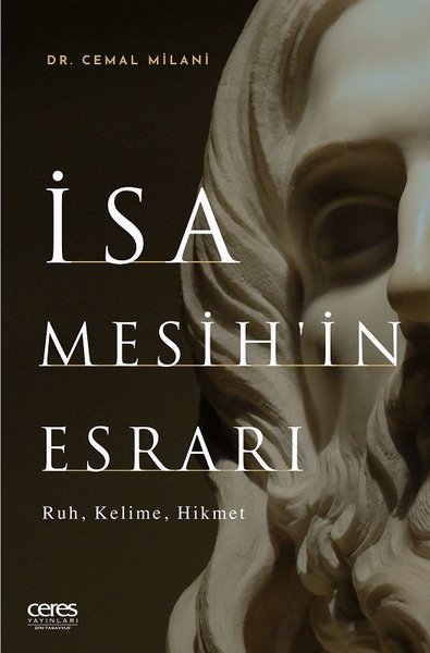 İsa Mesih'in Esrarı: Ruh - Kelime - Hikmet