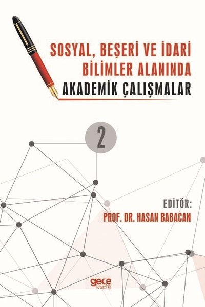 2. Cilt - Sosyal Beşeri ve İdari Bilimler Alanında Akademik Çalışmalar