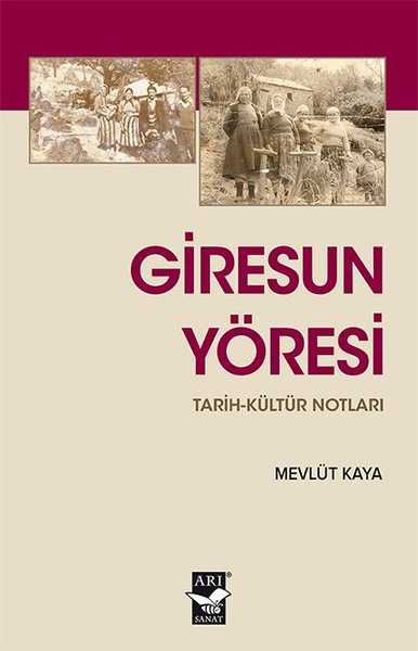 Giresun Yöresi: Tarih - Kültür Notları