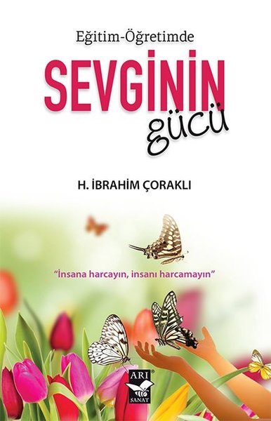 Eğitim - Öğretimde Sevginin Gücü