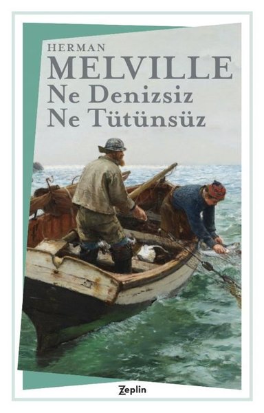 Ne Denizsiz Ne Tütünsüz