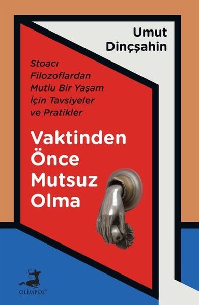 Vaktinden Önce Mutsuz Olma