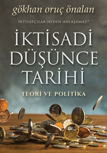 İktisadi Düşünce Tarihi Teori ve Politika