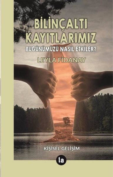 Bilinçaltı Kayıtlarımız - Bugünümüzü Nasıl Etkiler?