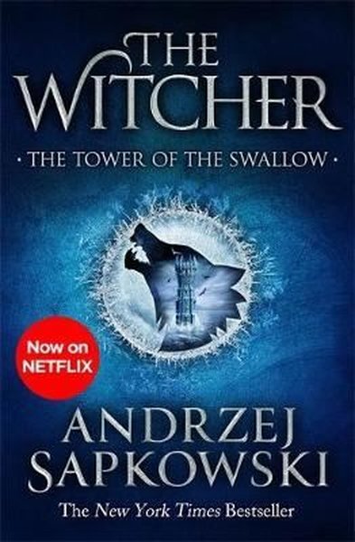 The Tower of the Swallow: Witcher 4  Now a major Netflix show (The Witcher)