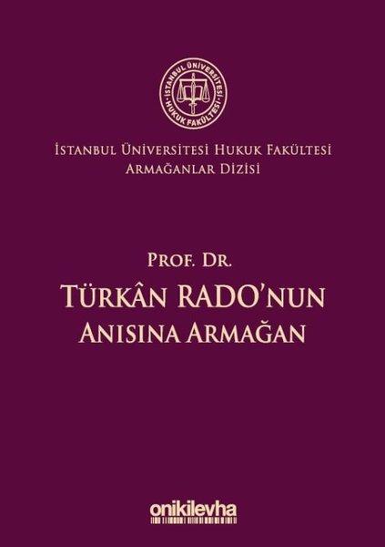Prof. Dr.Türkan Rado'nun Anısına Armağan