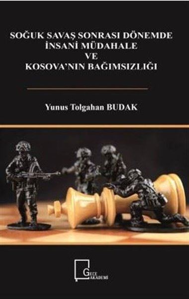 Soğuk Savaş Sonrası Dönemde İnsani Müdahale  ve Kosova'nın Bağımsızlığı