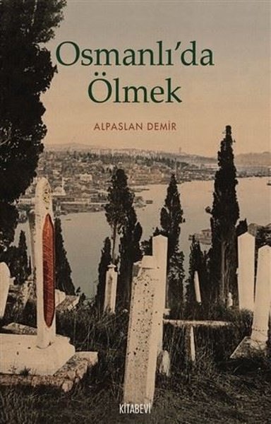 Osmanlıda Ölmek