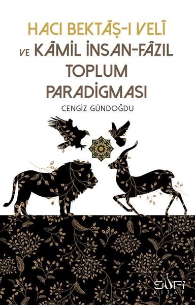 Hacı Bektaşı Veli ve Kamil İnsan Fazıl Toplum Paradigması