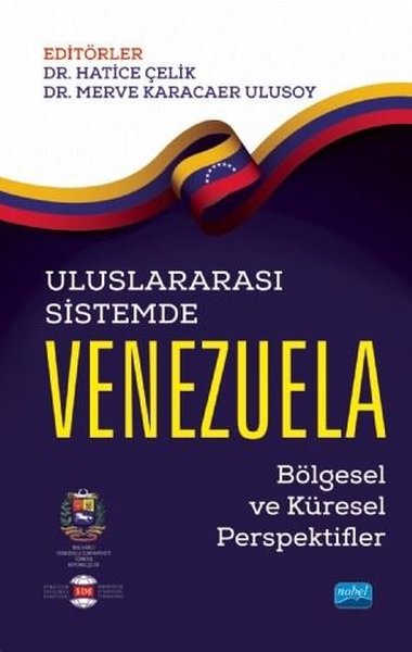 Uluslararası Sistemde Venezuela - Bölgesel ve Küresel Perspektifler