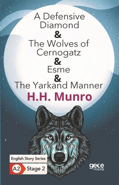 A Defensive Diamond - The Wolves of Cernogatz - Esme - The Yarkand Manner - English Story Series - A