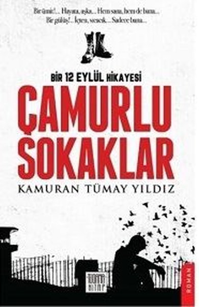 Çamurlu Sokaklar - Bir 12 Eylül Hikayesi