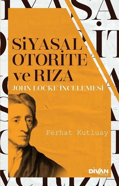 Siyasal Otorite ve Rıza - John Locke İncelemesi