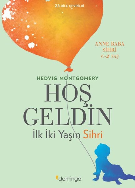 Hoş Geldin İlk İki Yaşın Sihri