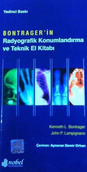 Bontrager'İn Radyografik Konumlandırma Ve Tekni...