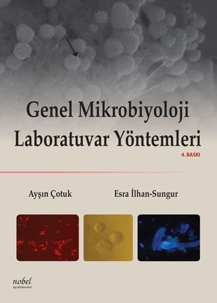Genel Mikrobiyoloji Laboratuar Yöntemleri