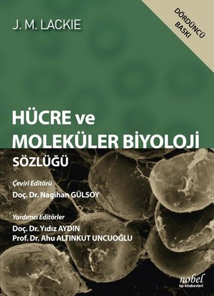 Hücre Ve Moleküler Biyoloji Sözlüğü - Lackie