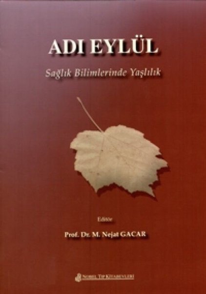 Sağlık Bilimlerinde Yaşlılık - Adı Eylül