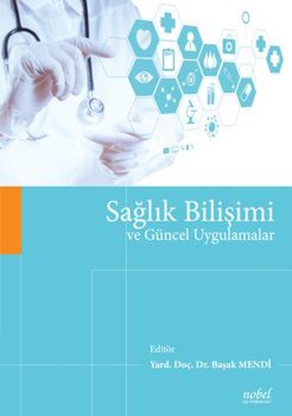 Sağlık Bilişimi Ve Güncel Uygulamalar