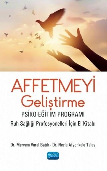 Affetmeyi Geliştirme: Psiko - Eğitim Programı