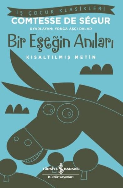 Bir Eşeğin Anıları - Kısaltılmış Metin - İş Çoc...