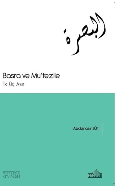 Basra ve Mu'tezile - İlk Üç Asır