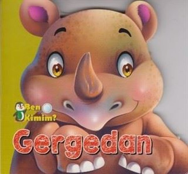 Ben Kimim - Gergedan