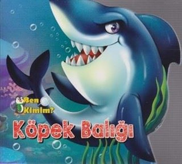 Ben Kimim - Köpek Balığı