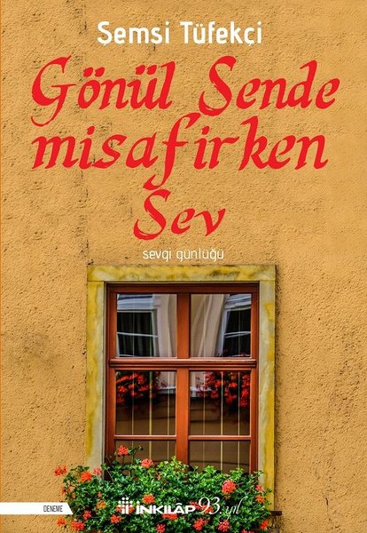 Gönül Sende Misafirken Sev