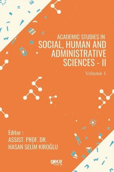 Academic Studies İn Social Human And Administrative Sciences  2 Vol 1
