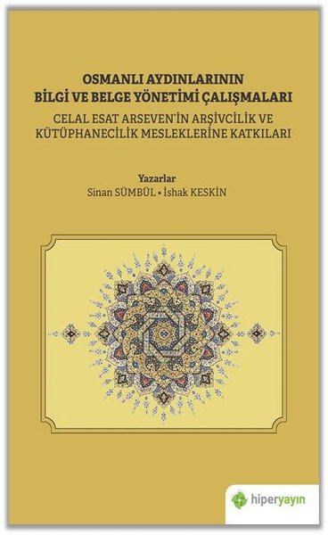 Osmanlı Aydınlarının Bilgi ve Belge Çalışmaları