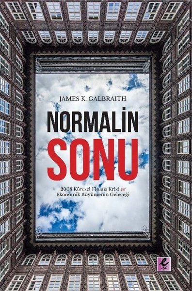 Normalin Sonu:  2008 Küresel Finans Krizi ve Ekonomik Büyümenin Geleceği