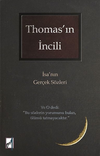 Thomas'ın İncili - İsa'nın Gerçek Sözleri