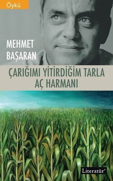 Çarığımı Yitirdiğim Tarla - Aç Harmanı - İki Kitap Bir Arada