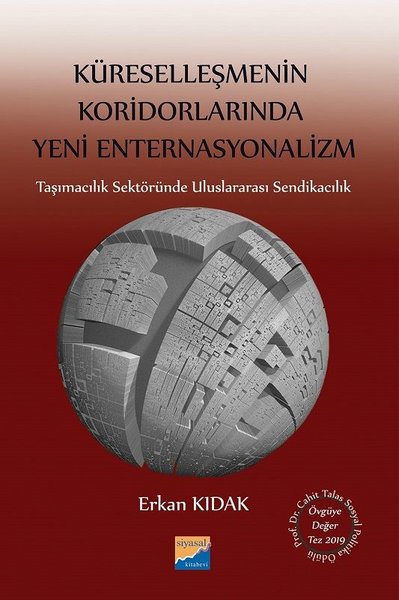 Küreselleşmenin Koridorlarında Yeni Enternasyon...
