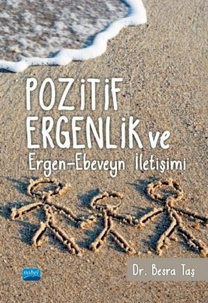 Pozitif Ergenlik ve Ergen - Ebeveyn İletişimi