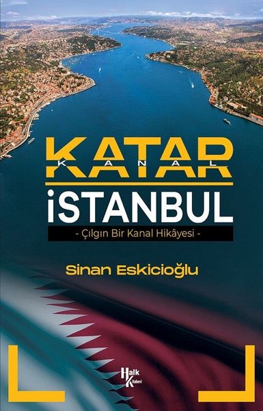 Katar İstanbul - Çılgın Bir Kanal Hikayesi