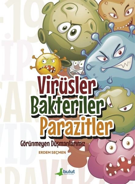 Virüsler Bakteriler Parazitler - Görünmeyen Düşmanlarımız