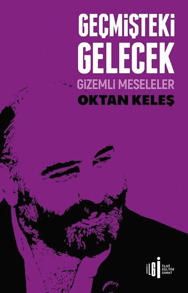 Geçmişteki Gelecek - Gizemli Meseleler