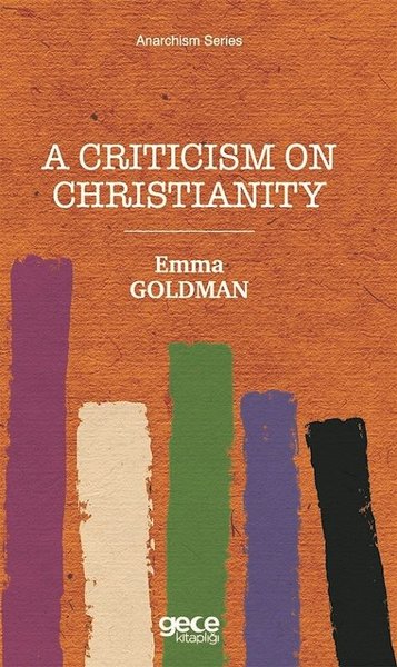 A Criticism on Christianity - Anarchism Series