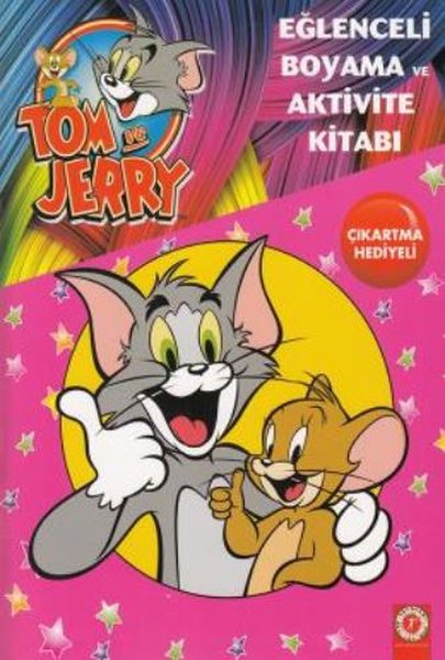 Tom ve Jerry Eğlenceli Boyama ve Aktivite Kitabı 2