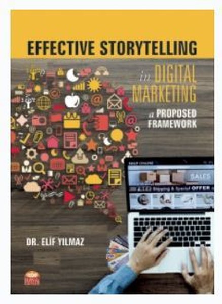 Effective Storytelling in Digital Marketing: A Proposed Framework