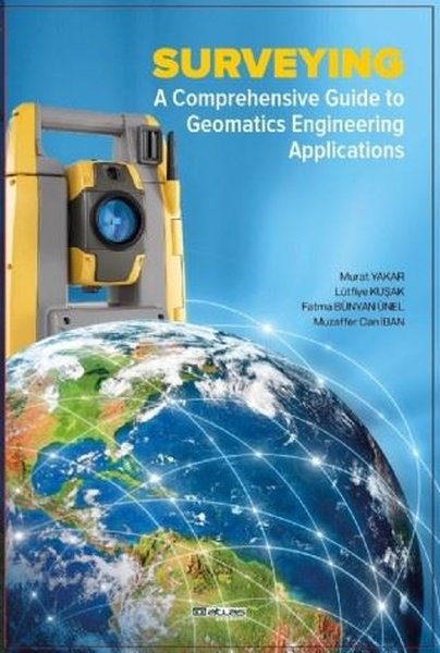 Surveying - A Comprehensive Guide To Geomatics Engineering Applications ...